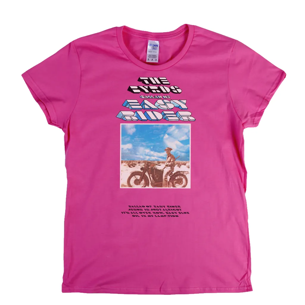 The Byrds Ballad Of Easy Rider Womens T-Shirt