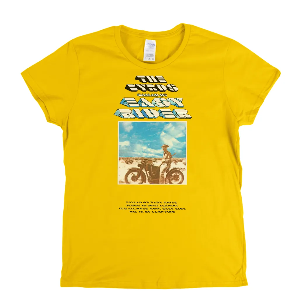 The Byrds Ballad Of Easy Rider Womens T-Shirt