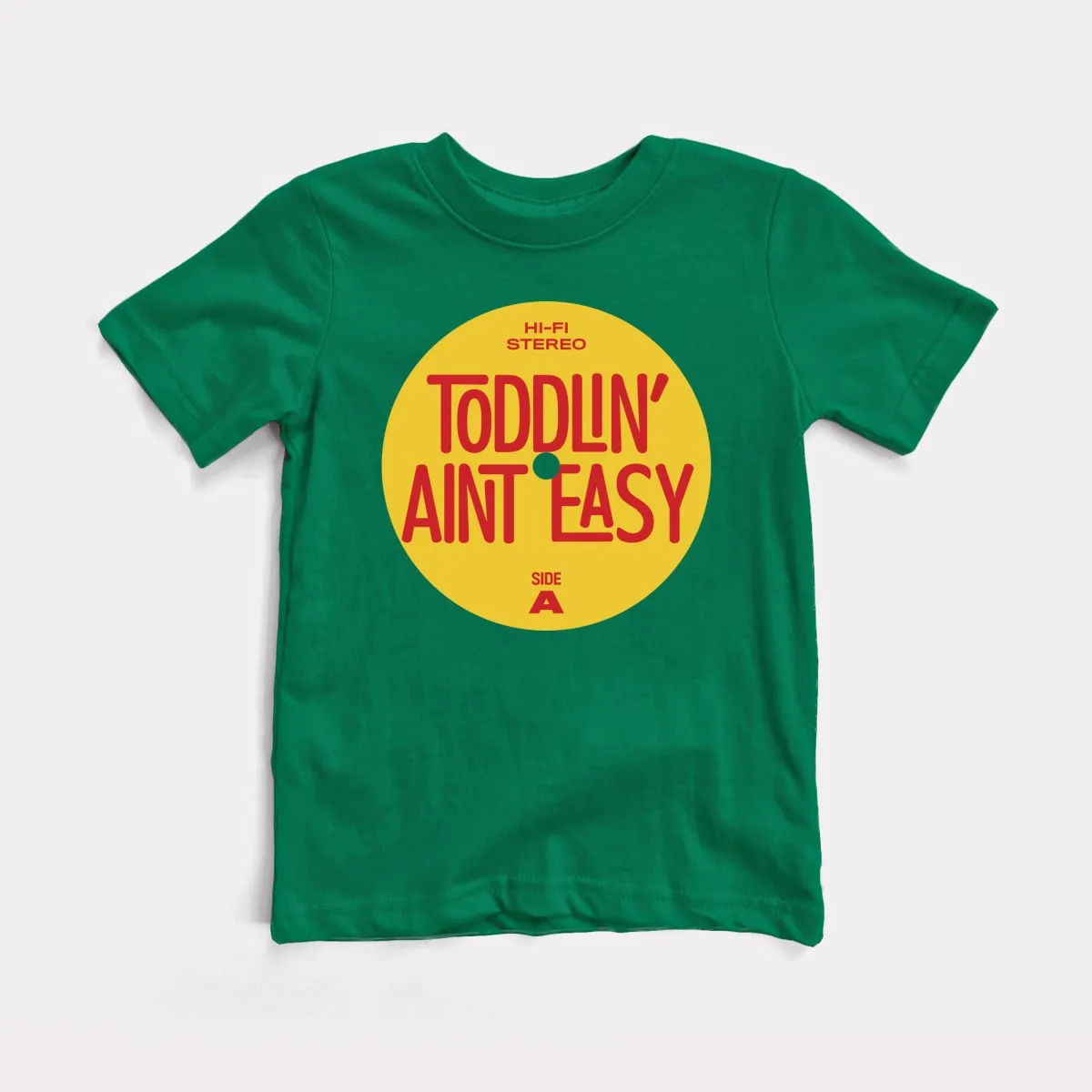 Toddlin Ain't Easy Toddler Tee